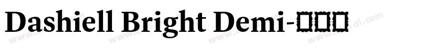 Dashiell Bright Demi字体转换 Dashiell Bright Demi字体转换